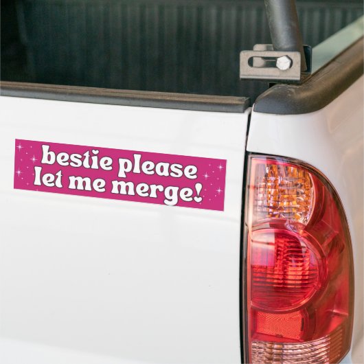 Bestie laat me alsjeblieft grappige memebumper sam bumpersticker (Op Truck)