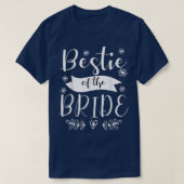 Bestie van de Bride Maid of Honor Wedding T-Shirt (Design voorkant)