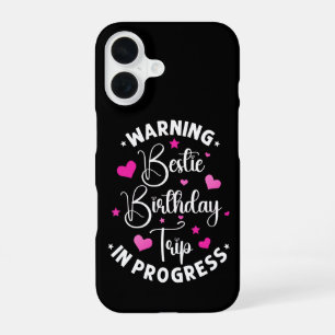 Bestie Verjaardagsreis In Vooruitgang Vrienden Har iPhone 16 Hoesje