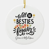 Besties for Life BFF Friends Forever Gift Keramisch Ornament (Voorkant)