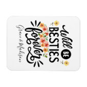 Besties for Life BFF Friends Forever Gift Magneet (Horizontaal)