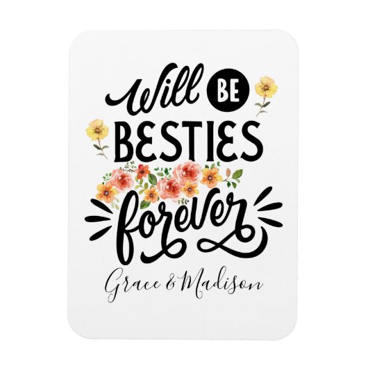 Besties for Life BFF Friends Forever Gift Magneet (Verticaal)