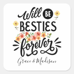 Besties for Life BFF Friends Forever Gift Vierkante Sticker