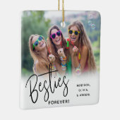 Besties Forever Best Friends Script Photo Keramisch Ornament (Rechts)