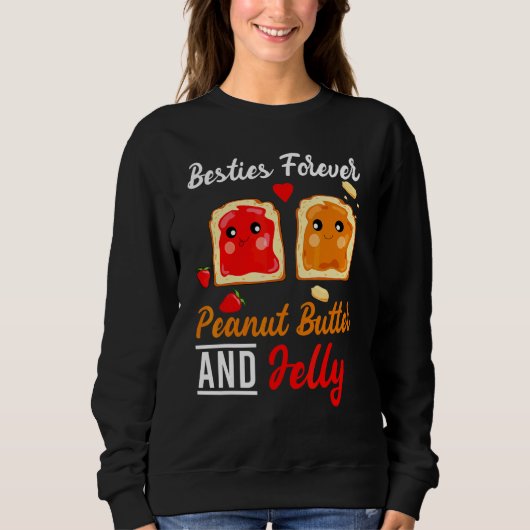 Besties Forever Peanut Butter en Jelly Best Frien Trui (Voorkant)
