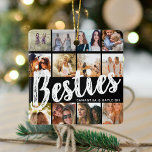 BESTIES, fotocollage en namen | Kerstmis BFF Keramisch Ornament<br><div class="desc">Besties zijn onbetaalbaar - Als je het geluk hebt om er een te hebben, laat ze dan weten hoeveel ze voor je betekenen met dit trendy 'Best Friends' fotocollage-kerstornament. Met 12 vierkante foto's naar keuze, die gemakkelijk kunnen worden gedownload van uw telefoon of computer, de tekst 'bestie' in grote moderne...</div>