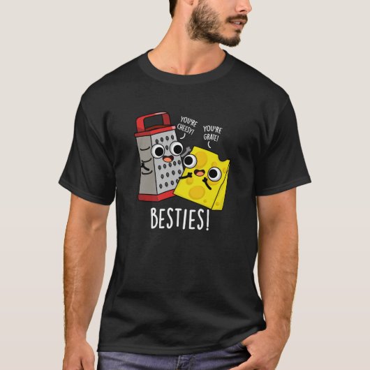Besties Funny Cheese Grater Pun Dark BG T-shirt (Voorkant)