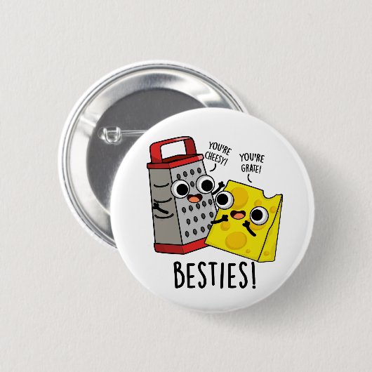Besties Funny Cheese Grater Pun Ronde Button 5,7 Cm (Voorkant /achterkant)