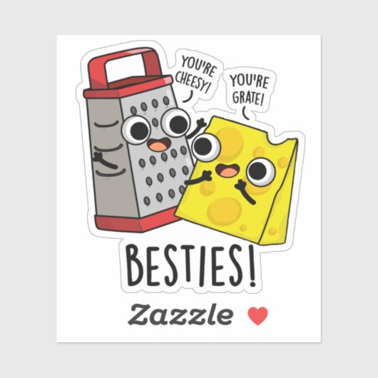 Besties Funny Cheese Grater Pun Sticker (Vel)