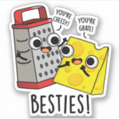 Besties Funny Cheese Grater Pun Sticker (Voorkant)