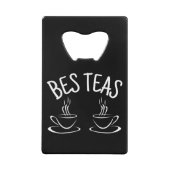 Besties Funny Friendship Creditkaart Flessenopener (Voorkant)
