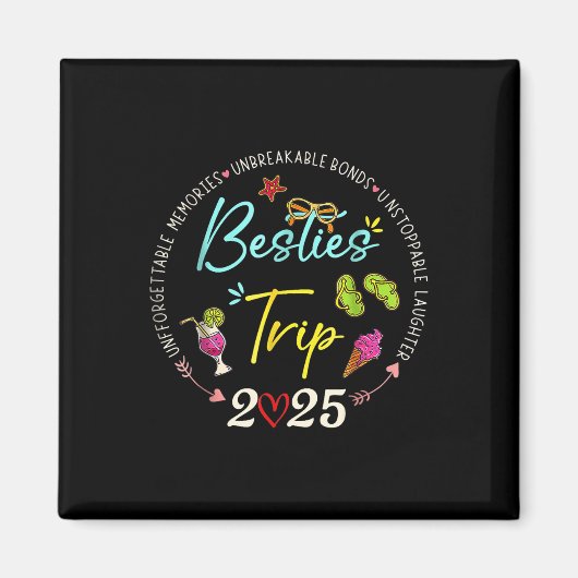 Besties Trip 2025 Memories Girl Trip Friends Vacat Magneet (Voorkant)