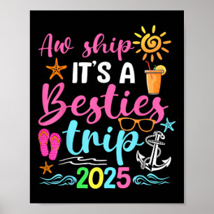 Besties Trip 2025 Vriend Cruise Trip Zomer Vacati Poster