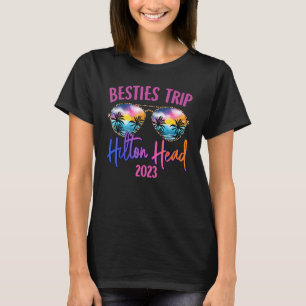 Besties Trip Hilton Head 2023 Sunbril Summer Va T-shirt