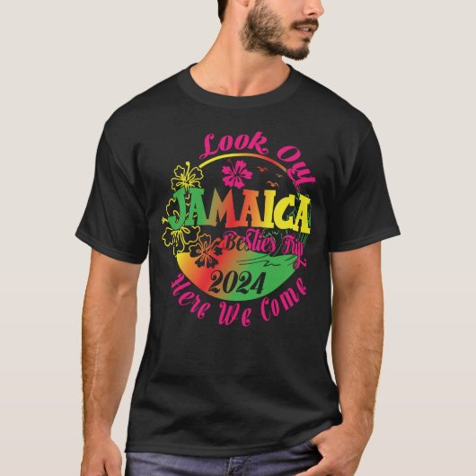 Besties Vakantie 2024 Jamaica Hier komen we Bestie T-shirt (Voorkant)