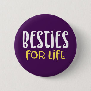 Besties voor het leven. ronde button 5,7 cm