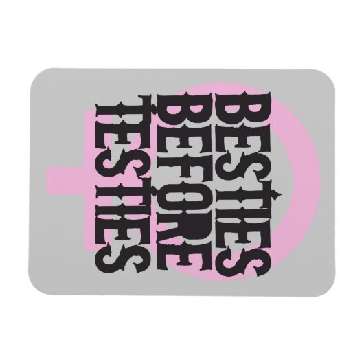 Besties vóór testies magneet (Horizontaal)