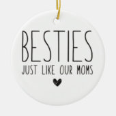 Besties zoals onze moeders keramisch ornament (Voorkant)