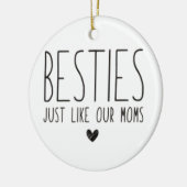 Besties zoals onze moeders keramisch ornament (Links)