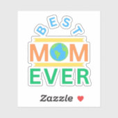 bestmom ever sticker (Vel)