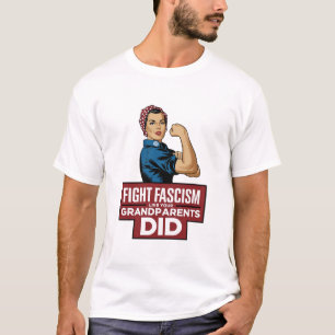 Bestrijd het fascisme zoals je grootouders dat ded t-shirt
