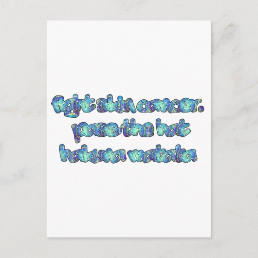 Bestrijd huidkanker, passeer het Pet, Hakuna Matat Briefkaart (Voorkant)