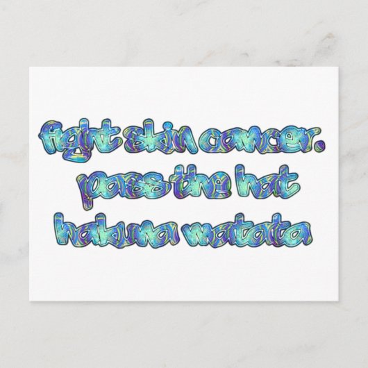 Bestrijd huidkanker, passeer het Pet, Hakuna Matat Briefkaart (Voorkant)