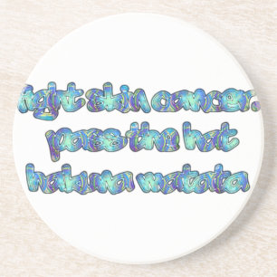 Bestrijd huidkanker, passeer het Pet, Hakuna Matat Zandsteen Onderzetter