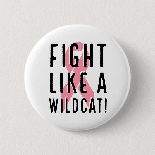 Bestrijding als een wilde borstkankerbewuster roze ronde button 5,7 cm (Voorkant)