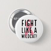 Bestrijding als een wilde borstkankerbewuster roze ronde button 5,7 cm (Voorkant /achterkant)