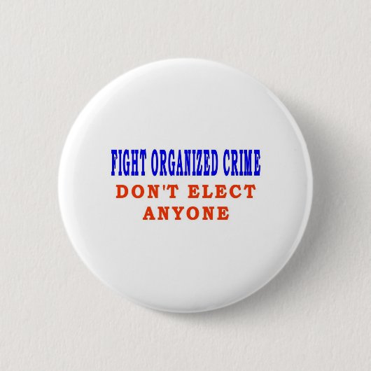 BESTRIJDING VAN DE GEORGANISEERDE MISDAAD RONDE BUTTON 5,7 CM (Voorkant)