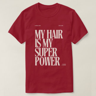 Bestseller "Mijn haar is mijn superkracht" Mood Te T-shirt
