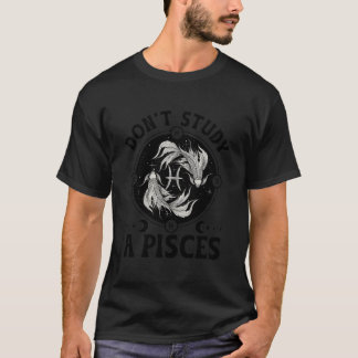 Bestudeer geen vis vissen sterrenbeeld Vissen T-shirt