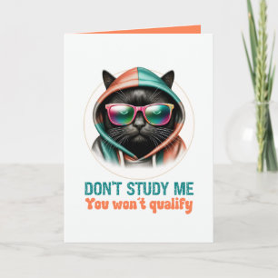 Bestudeer Me Niet Grappige Sarcastische Zwarte Kat Kaart