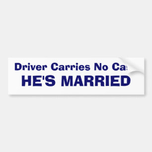 Bestuurder heeft geen geld - HIJ IS GEMAAKT Bumpersticker