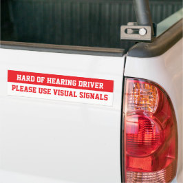 Bestuurder HoH, gebruik visueel sein - Waarschuwin Bumpersticker