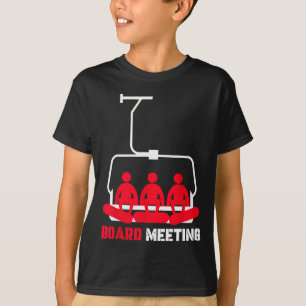 Bestuursvergadering Snowboarden Vakantie Skiën T-shirt