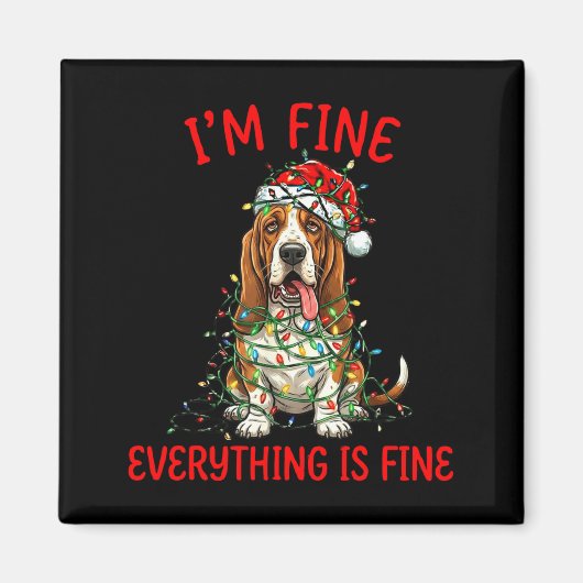 Bet Hound Dog Christmas I'm Fine Everything Is Fin Magneet (Voorkant)