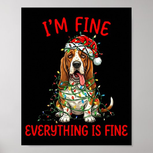 Bet Hound Dog Christmas I'm Fine Everything Is Fin Poster (Voorkant)