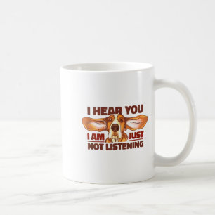 Bet Hound Ik hoor je niet luisteren Funny Dog Love Koffiemok