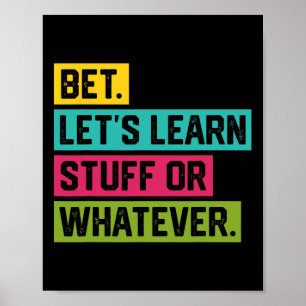 Bet Laten we terug naar school gaan of wat dan ook Poster