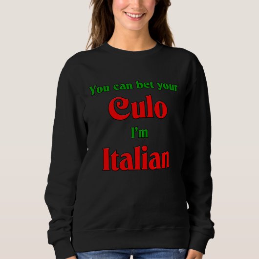Bet Your Culo I'm Italian Trui (Voorkant)