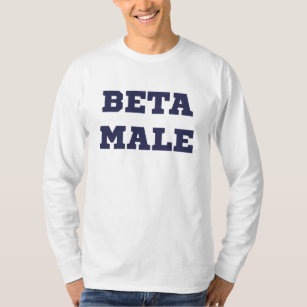 Beta Male T-shirt