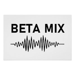 Bèta Mix - Audio WaveForm Perfect Poster