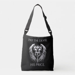 Betaal de Duivel Zijn Prijs Crossbody Tas