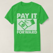 Betaal het doorsturen t-shirt (Design voorkant)