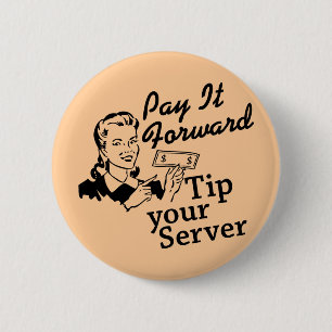Betaal het vooruit, tip uw server ronde button 5,7 cm