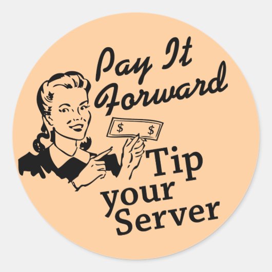 Betaal het vooruit, tip uw server ronde sticker (Voorkant)