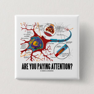 Betaal je aandacht? (Neuron Synapse Humor) Vierkante Button 5,1 Cm
