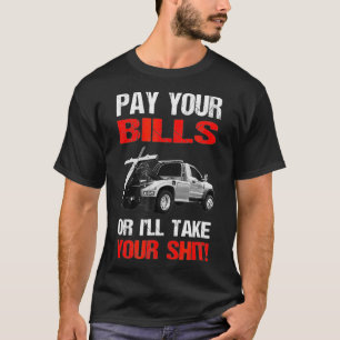 Betaal je Bills Repo Driver Funny Cool Cool Cft T-shirt